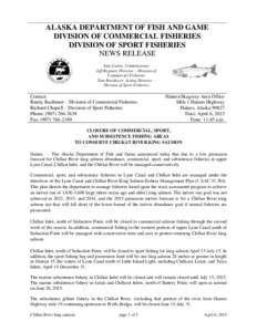 ALASKA DEPARTMENT OF FISH AND GAME DIVISION OF COMMERCIAL FISHERIES DIVISION OF SPORT FISHERIES NEWS RELEASE Sam Cotten, Commissioner Jeff Regnart, Director – Division of