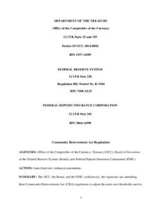 Financial regulation / Government / Mortgage industry of the United States / Community Reinvestment Act / Savings and loan association / Dodd–Frank Wall Street Reform and Consumer Protection Act / Office of the Comptroller of the Currency / Office of Thrift Supervision / Code of Federal Regulations / Politics of the United States / United States federal banking legislation / United States administrative law