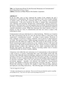 ______________________________________________________________________________________  Title: Are Organizations Ready For the Electronic Renaissance in Communication? Email Monitoring & Privacy Issues. Authors: Jim Kate