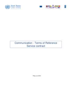 Communication - Terms of Reference Service contract Praia, Jun 2014  I. Organizational Context