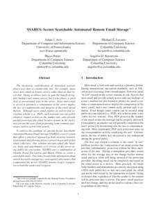 SSARES: Secure Searchable Automated Remote Email Storage∗† Adam J. Aviv Department of Computer and Information Science University of Pennsylvania [removed]