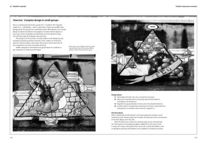 [5]  Teacher’s manual  Further classroom exercises [Exercise]  Complex design in small groups This is an advanced exercise for groups of 3–5 students. The task asks