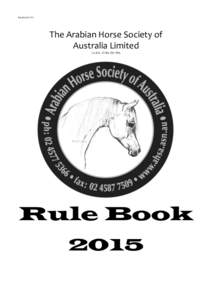 RuleBook2015V1  The Arabian Horse Society of Australia Limited (A.B.N[removed])