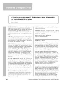 current perspectives  Current perspectives in assessment: the assessment of performance at work John J Norcini