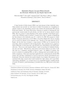 Habitable Planets Around White Dwarfs: an Alternate Mission for the Kepler Spacecraft Mukremin Kilic1,6 , Eric Agol2 , Abraham Loeb3 , Dan Maoz4 , Jeffrey A. Munn5 , Alexandros Gianninas1 , Paul Canton1 , Sara D. Barber1