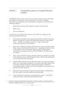 ANNEX 1  Standard Precautions for Hospital Infection Control13  Standard Precautions aim to reduce the risk of disease transmission in the health