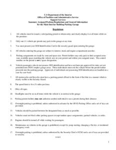 U.S Department of the Interior Office of Facilities and Administrative Service Support Services Summary Assigned Parking Regulations and General Information for the Main Interior Building Parking Garage Regulations