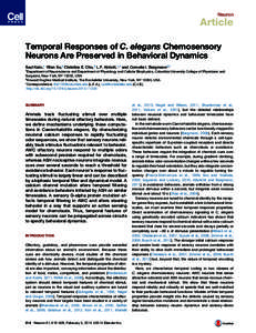 Neuron  Article Temporal Responses of C. elegans Chemosensory Neurons Are Preserved in Behavioral Dynamics Saul Kato,1 Yifan Xu,2 Christine E. Cho,2 L.F. Abbott,1,* and Cornelia I. Bargmann2,*