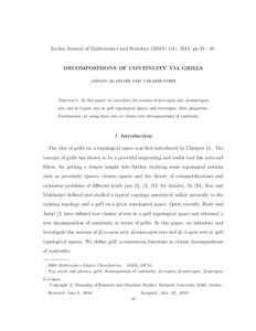 Jordan Journal of Mathematics and Statistics (JJMS) 4(1), 2011, ppDECOMPOSITIONS OF CONTINUITY VIA GRILLS AHMAD AL-OMARI AND TAKASHI NOIRI  Abstract. In this paper, we introduce the notions of G-α-open sets, G