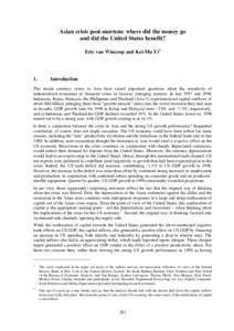 Asian crisis post-mortem: where did the money go and did the United States benefit? Eric van Wincoop and Kei-Mu Yi1 1.