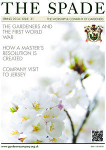 THE SPADE SPRING[removed]ISSUE 31 THE WORSHIPFUL COMPANY OF GARDENERS  THE GARDENERS AND