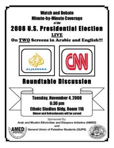 Watch and Debate Minute-by-Minute Coverage of the 2008 U.S. Presidential Election LIVE