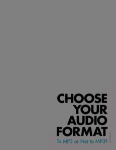 To MP3 or Not to MP3?  Illustration by Alfred Wood CHOOSE YOUR