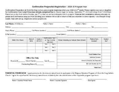 To ensure an accurate census, ALL REGISTERED FAMILIES of Christ the King with children and teens (babies through high school) are requested to provide the following information, even if you will not be enrolling in CTK R