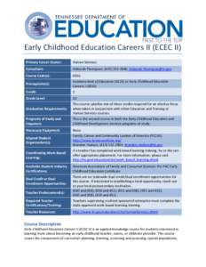 Early Childhood Education Careers II (ECEC II) Primary Career Cluster: Human Services  Consultant: