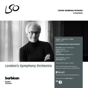 London Symphony Orchestra Living Music Sunday 12 April30pm Barbican Hall LSO INTERNATIONAL VIOLIN FESTIVAL