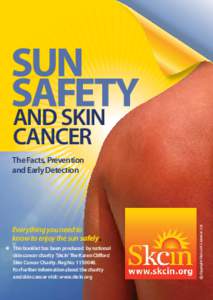 AND SKIN CANCER Everything you need to know to enjoy the sun safely This booklet has been produced by national