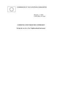 Structural Funds and Cohesion Fund / Technical Aid to the Commonwealth of Independent States / Border / Community Assistance for Reconstruction /  Development /  and Stabilisation / NUTS 2 statistical regions of the Republic of Ireland / European Neighbourhood Policy / Phare / EUREGIO / Third-country economic relationships with the European Union / European Union / Europe / Interreg