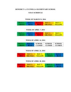 BENEDICT A. CUCINELLA ELEMENTARY SCHOOL 5-DAY SCHEDULE WEEK OF MARCH 31, 2014 DAY 4 – GREEN
