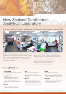 New Zealand Geothermal Analytical Laboratory Gas and water analyses for geothermal, volcanic and groundwater environments NZGAL is a world leader in geothermal and groundwater sampling and analysis. Our domestic