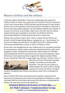 Maurice Guillaux and the miltiary In the years before World War I there was considerable early support for military aviation in France: the country was still resentful of its loss to Germany in the Franco-Prussian War of