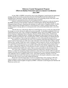 Delaware Coastal Management Program Efforts in Habitat Protection and Government Coordination June 2009 In June 2009, as DNREC reviewed the Army Corps of Engineers’ permit request for maintenance dredging, the breach w