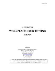 Updated[removed]A GUIDE TO WORKPLACE DRUG TESTING IN IOWA