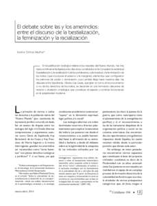 El debate sobre las y los amerindios: entre el discurso de la bestialización, la feminización y la racialización Karina Ochoa Muñoz*  En la justificación teológica relativa a los naturales del Nuevo Mundo, hay tres