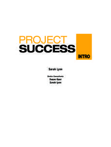 PROJECT SUCCESS Sarah Lynn Series Consultants  Susan Gaer