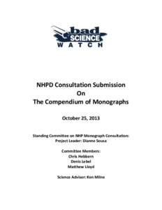 NHPD Consultation Submission On The Compendium of Monographs October 25, 2013 Standing Committee on NHP Monograph Consultation: Project Leader: Dianne Sousa