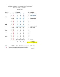 ACADEMIC CALENDAR GRID - 8 WEEK (A & Z) OFFERINGS Class Time 6:00 p.m. - 10:20 p.m. SPRING[removed]