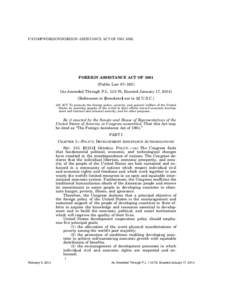 F:\COMP\FOREIGN\FOREIGN ASSISTANCE ACT OF 1961.XML  FOREIGN ASSISTANCE ACT OF[removed]Public Law 87–195] [As Amended Through P.L[removed], Enacted January 17, [removed]References in øbrackets¿ are to 22 U.S.C.]