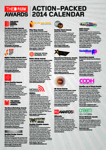 ACTION-PACKED AWARDS 2014 CALENDAR 2014 The Drum Design Awards 30 April, Marriot Grosvenor Square, London Recognising creative design work being produced