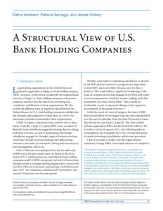 Dafna Avraham, Patricia Selvaggi, and James Vickery  A Structural View of U.S. Bank Holding Companies 1. Introduction