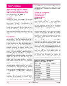 ISMP Canada  where NMBA medication incidents occur, they can provide valuable lessons for enhancing NMBA safety. The following cases are provided to increase awareness of potential systembased failures.