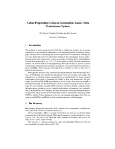 Axiom Pinpointing Using an Assumption-Based Truth Maintenance System Hai Nguyen, Natasha Alechina, and Brian Logan University of Nottingham  1