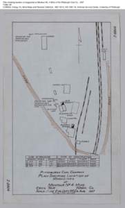 Plan showing location of magazines at Montour No. 4 Mine of the Pittsburgh Coal Co., 1937 Folder 29 CONSOL Energy Inc. Mine Maps and Records Collection, [removed], AIS[removed], Archives Service Center, University of Pitt