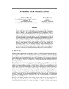 Conformal Multi-Instance Kernels Matthew B. Blaschko Max Planck Institute for Biological Cybernetics Spemannstr[removed]T¨ubingen, Germany [removed]