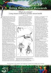 What’s in a stream? Using stream residents to monitor stream health February 1999 from disturbance and contamination by The Queensland Wet Tropics has some recreational and tourism uses. To assist