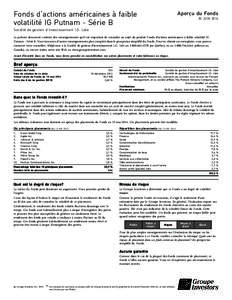 Fonds d’actions américaines à faible volatilité IG Putnam - Série B Aperçu du Fonds 30 JUIN 2014