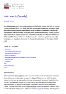 Internment (Canada) By Donald H. Avery How did Canada, as a self-governing country within the British Empire, deal with the internal security challenges of the First World War? Not surprisingly, this question has elicite