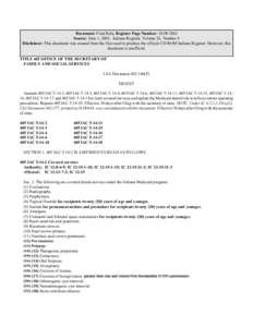 Document: Final Rule, Register Page Number: 26 IR 2862 Source: June 1, 2003, Indiana Register, Volume 26, Number 9 Disclaimer: This document was created from the files used to produce the official CD-ROM Indiana Register