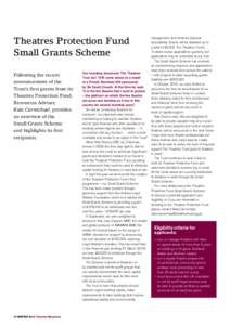 Theatres Protection Fund Small Grants Scheme Following the recent announcement of the Trust’s first grants from its Theatres Protection Fund,
