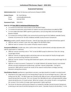 Institutional Effectiveness Report – [removed]Assessment Summary Administrative Unit: Center for Business and Economic Research (CBER) Contact Person: Email: Phone: