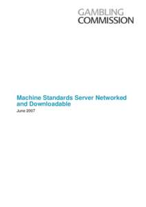 Software / X Window System / Isle of Man Gambling Supervision Commission / Gambling Commission / Gaming control board / Slot machine / Server-based gaming / Gambling regulation / Gambling / Entertainment