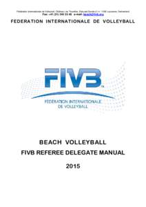 Sports / Laws of association football / Referee / Rugby union match officials / Fdration Internationale de Volleyball / Assistant referee / Volleyball / Official