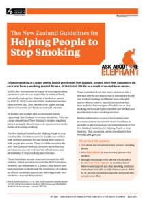 The New Zealand Guidelines for  Helping People to Stop Smoking  Tobacco smoking is a major public health problem in New Zealand. Around 5000 New Zealanders die