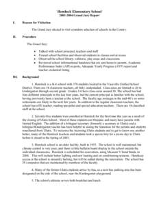 Hemlock Elementary School[removed]Grand Jury Report I. Reason for Visitation The Grand Jury elected to visit a random selection of schools in the County.