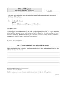 Utah UST Program Previous Pollution Incidents Facility ID  This letter, or an equivalent, must be signed and submitted as a requirement for receiving a