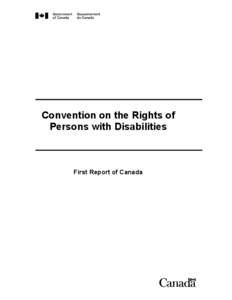 Convention on the Rights of Persons with Disabilities - First Report of Canada.xps